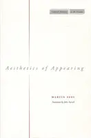 Estetica aparențelor - Aesthetics of Appearing