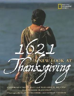 1621: O nouă perspectivă asupra Zilei Recunoștinței - 1621: A New Look at Thanksgiving