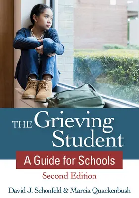 Studentul în doliu: Un ghid pentru școli - The Grieving Student: A Guide for Schools