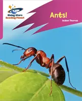 Planeta lecturii: Rocket Phonics - Target Practice - Ants! - Roz A - Reading Planet: Rocket Phonics - Target Practice - Ants! - Pink A