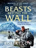 Fiarele de Dincolo de Zid - Beasts Beyond The Wall