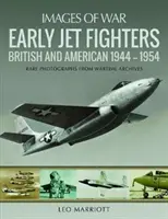 Primele avioane de vânătoare cu reacție: Britanice și americane 1944-1954 - Early Jet Fighters: British and American 1944-1954