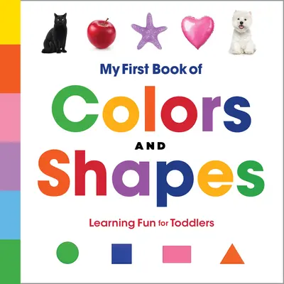 Prima mea carte de culori și forme: Învățarea distractivă pentru copii mici - My First Book of Colors and Shapes: Learning Fun for Toddlers