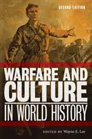 Războiul și cultura în istoria mondială, ediția a doua - Warfare and Culture in World History, Second Edition