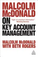 Malcolm McDonald despre managementul conturilor cheie - Malcolm McDonald on Key Account Management