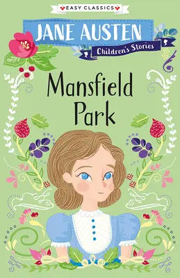 Jane Austen Povești pentru copii: Mansfield Park - Jane Austen Children's Stories: Mansfield Park