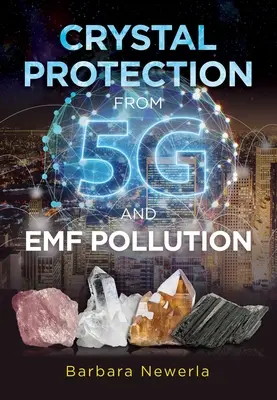 Protecția cristalelor împotriva poluării 5g și Emf - Crystal Protection from 5g and Emf Pollution