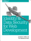 Securitatea identității și a datelor pentru dezvoltarea web: Cele mai bune practici - Identity and Data Security for Web Development: Best Practices