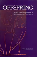 Offspring - Comportamentul fertilității umane în perspectivă biodemografică - Offspring - Human Fertility Behavior in Biodemographic Perspective