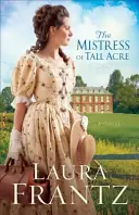Stăpâna din Tall Acre - The Mistress of Tall Acre