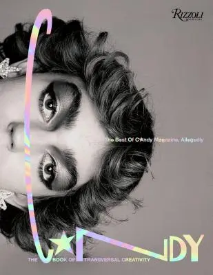The Candy Book of Transversal Creativity: The Best of Candy Magazine, Allegedly