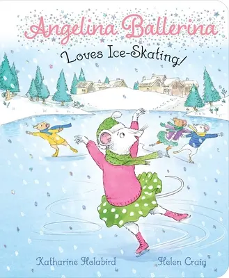 Angelina Ballerina iubește patinajul pe gheață! - Angelina Ballerina Loves Ice-Skating!