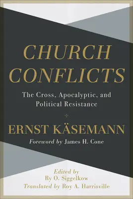 Conflicte bisericești: Crucea, apocalipsa și rezistența politică - Church Conflicts: The Cross, Apocalyptic, and Political Resistance