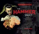 The Hammer Vault: Comori din arhiva Hammer Films - The Hammer Vault: Treasures from the Archive of Hammer Films