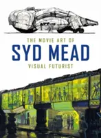 Arta cinematografică a lui Syd Mead: Futurist vizual - The Movie Art of Syd Mead: Visual Futurist