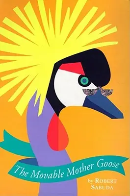 Mama Gâscă mobilă: The Movable Mother Goose - The Movable Mother Goose