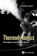 Termodinamică: Principii și aplicații - Thermodynamics: Principles and Applications