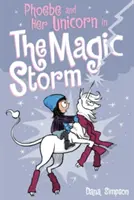 Phoebe și unicornul ei în furtuna magică - Phoebe and Her Unicorn in the Magic Storm