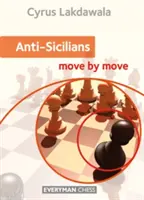 Anti-Siciliene: Mișcare cu mișcare - Anti-Sicilians: Move by Move