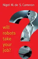 Roboții vă vor lua locul de muncă?: O pledoarie pentru consens - Will Robots Take Your Job?: A Plea for Consensus