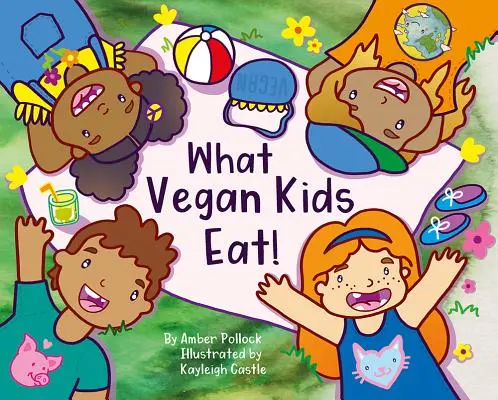 Ce mănâncă copiii vegani - What Vegan Kids Eat