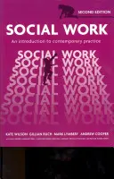 Asistență socială - O introducere în practica contemporană - Social Work - An Introduction to Contemporary Practice