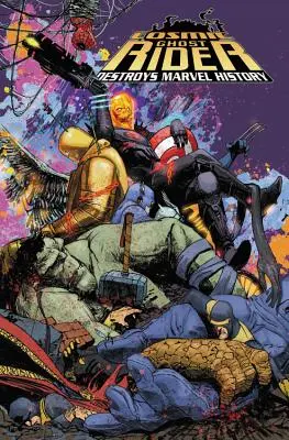 Cosmic Ghost Rider distruge istoria Marvel - Cosmic Ghost Rider Destroys Marvel History