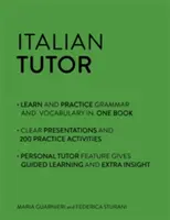 Italian Tutor: Grammar and Vocabulary Workbook (Învață italiană cu Teach Yourself): Curs de la începător avansat la intermediar superior - Italian Tutor: Grammar and Vocabulary Workbook (Learn Italian with Teach Yourself): Advanced Beginner to Upper Intermediate Course