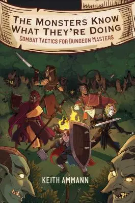 Monștrii știu ce fac, 1: Tactici de luptă pentru Dungeon Masters - The Monsters Know What They're Doing, 1: Combat Tactics for Dungeon Masters