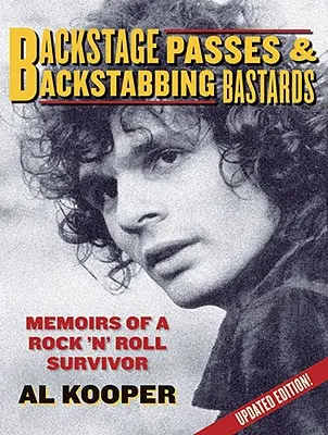 Backstage Passes & Backstabbing Bastards: Memoirs of a Rock 'n' Roll Survivor (Memoriile unui supraviețuitor rock 'n' roll) - Backstage Passes & Backstabbing Bastards: Memoirs of a Rock 'n' Roll Survivor