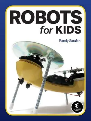 Roboți făcuți în casă: 10 roboți simpli de construit cu lucruri din casă - Homemade Robots: 10 Simple Bots to Build with Stuff Around the House