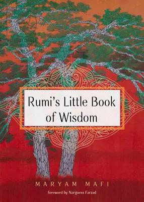 Mica carte de înțelepciune a lui Rumi - Rumi's Little Book of Wisdom