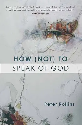 Cum să (nu) vorbești despre Dumnezeu - How (Not) to Speak of God