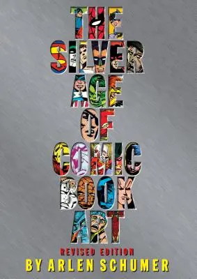 Epoca de argint a benzilor desenate - The Silver Age of Comic Book Art