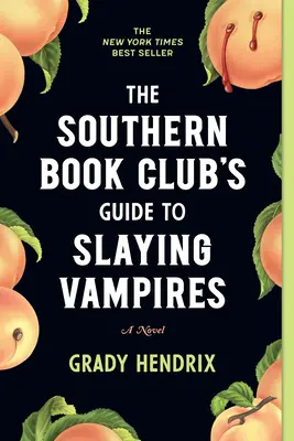 Ghidul clubului de carte din sud pentru uciderea vampirilor - The Southern Book Club's Guide to Slaying Vampires