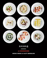 Koreatown: O carte de bucate - Koreatown: A Cookbook