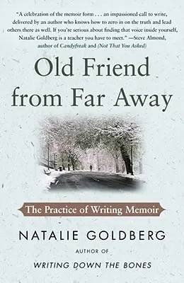 Old Friend from Far Away: Practica scrierii de memorii - Old Friend from Far Away: The Practice of Writing Memoir