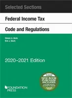 Secțiuni selectate Codul și reglementările federale privind impozitul pe venit, 2020-2021 - Selected Sections Federal Income Tax Code and Regulations, 2020-2021