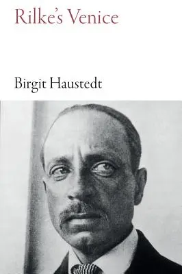 Veneția lui Rilke - Rilke's Venice