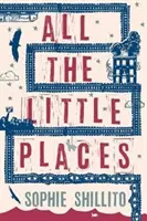 Toate locurile mici - All The Little Places