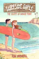 Surfside Girls: Secretul din Danger Point - Surfside Girls: The Secret of Danger Point