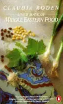 New Book of Middle Eastern Food - Ghidul esențial pentru gătitul din Orientul Mijlociu. As Heard on BBC Radio 4 - New Book of Middle Eastern Food - The Essential Guide to Middle Eastern Cooking. As Heard on BBC Radio 4