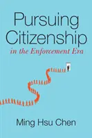 Urmărirea cetățeniei în era aplicării legislației - Pursuing Citizenship in the Enforcement Era