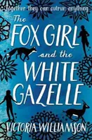 Fata vulpe și gazela albă - The Fox Girl and the White Gazelle