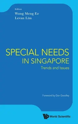 Nevoi speciale în Singapore: Tendințe și probleme - Special Needs in Singapore: Trends and Issues