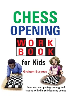 Caiet de lucru cu deschideri de șah pentru copii - Chess Opening Workbook for Kids