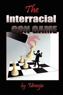 Jocul interrasial al escrocilor - The Interracial Con Game