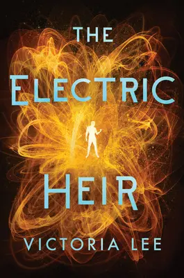 Moștenitorul electric - The Electric Heir
