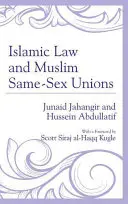 Legea islamică și uniunile musulmane între persoane de același sex - Islamic Law and Muslim Same-Sex Unions
