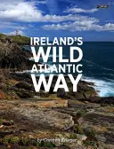 Calea sălbatică a Atlanticului din Irlanda - Ireland's Wild Atlantic Way